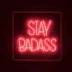 BOLD MONKEY Stay Badass LED neon lysskilt, kvadratisk - rd PVC og akryl (80x80)