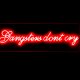 BOLD MONKEY Gangsters don't cry LED neon lysskilt, rektangulr - rd PVC og akryl (40x120)